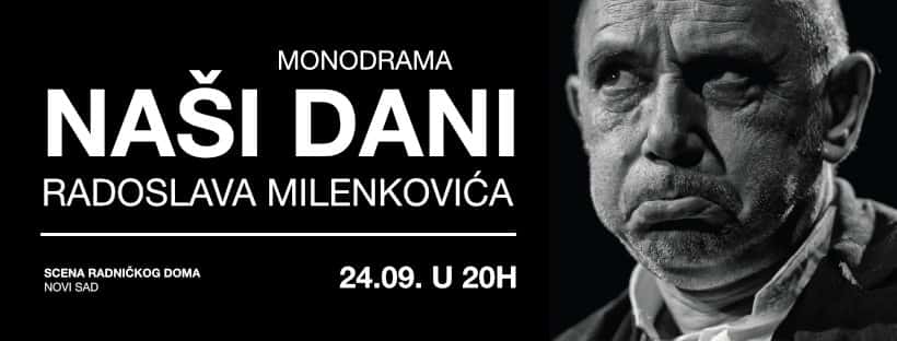 Monodrama “Naši dani”